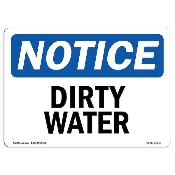 Safety Sign, OSHA Notice, 3.5" Height, Dirty Water Sign, Landscape, 10PK